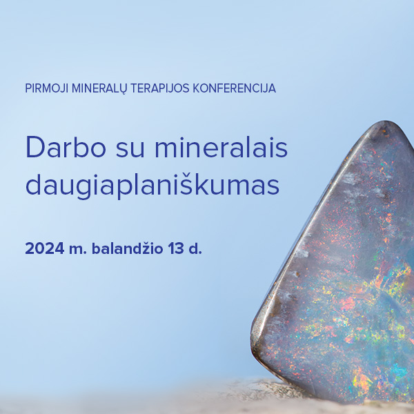 Kviečiame į pirmąją Mineralų terapijos konferenciją